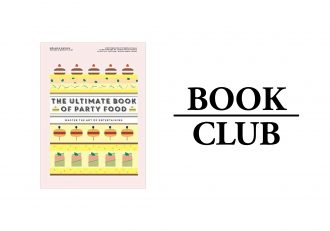 THE ULTIMATE BOOK OF PARTY FOOD By Mélanie Dupuis