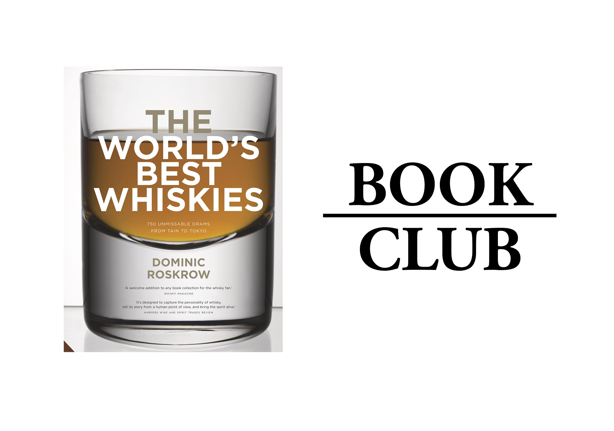 WORLD’S BEST WHISKIES By Dominic Roskrow